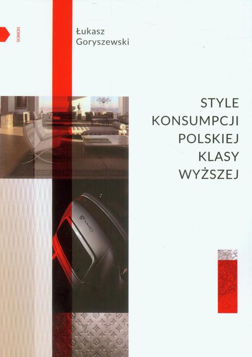 Обложка книги под заглавием:Style konsumpcji polskiej klasy wyższej