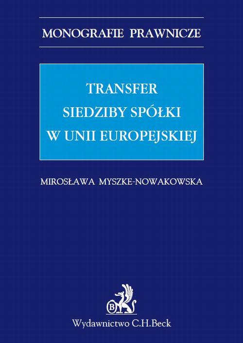 Okładka:Transfer siedziby spółki w Unii Europejskiej 