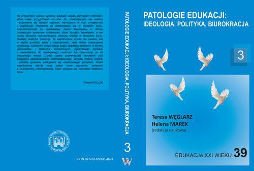 Okładka:Patologie edukacji: ideologia, polityka, biurokracja t.3 