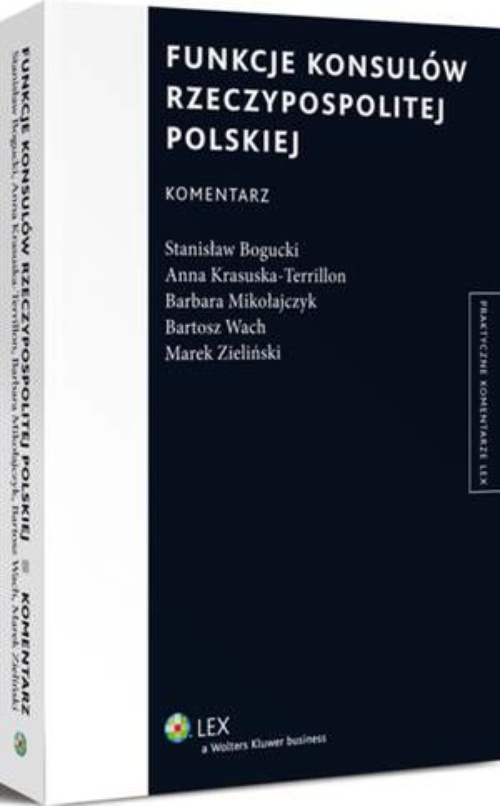 The cover of the book titled: Funkcje konsulów Rzeczypospolitej Polskiej. Komentarz