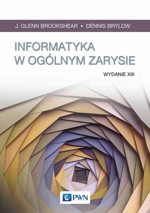 The cover of the book titled: Informatyka w ogólnym zarysie