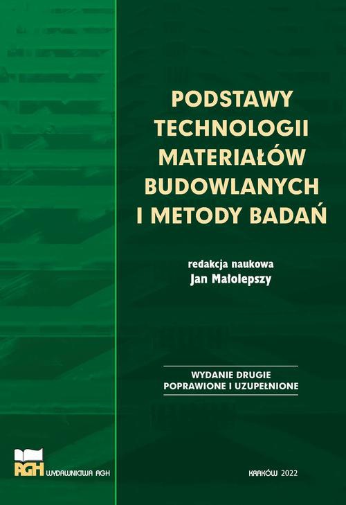 The cover of the book titled: Podstawy technologii materiałów budowlanych i metody badań