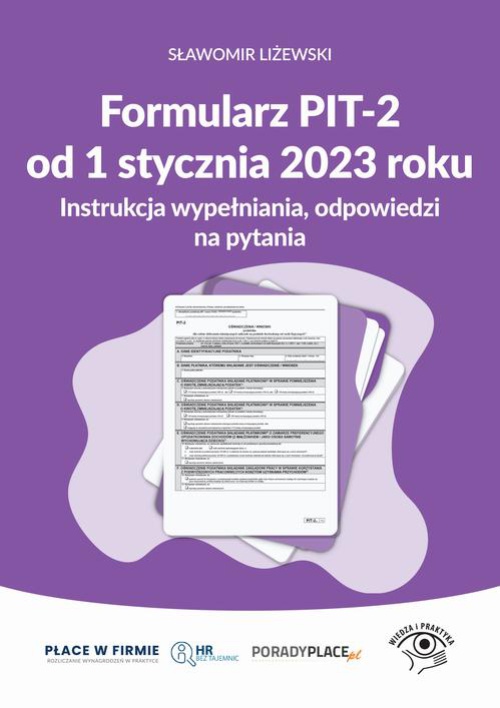Okładka:Formularz PIT-2 od 1 stycznia 2023 r. - instrukcja wypełniania, odpowiedzi na pytania 