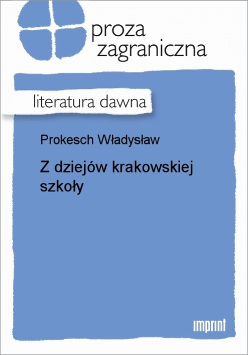 Okładka książki o tytule: Z dziejów krakowskiej szkoły