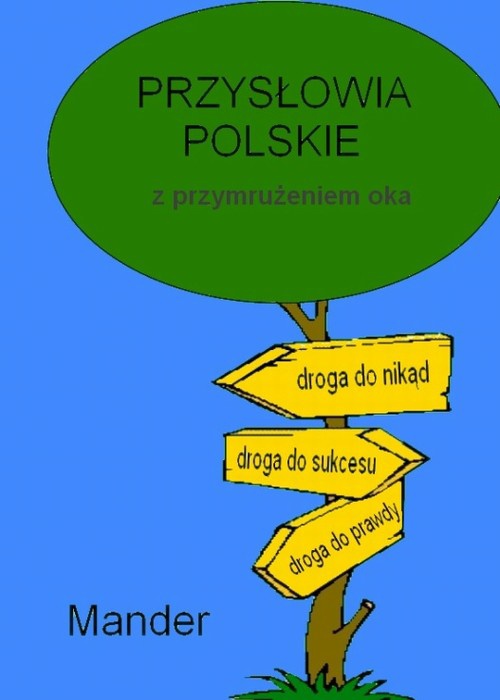 Okładka:Przysłowia polskie. Z przymrużeniem oka 