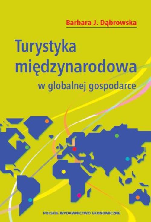 Okładka książki o tytule: Turystyka międzynarodowa w globalnej gospodarce