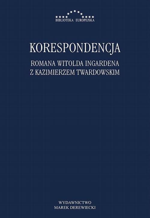 Okładka książki o tytule: Korespondencja Romana Witolda Ingardena z Kazimierzem Twardowskim