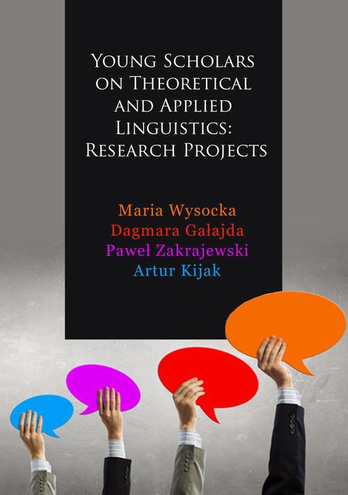 Okładka:Young Scholars on Theoretical and Applied Linguistics: Research Projects 