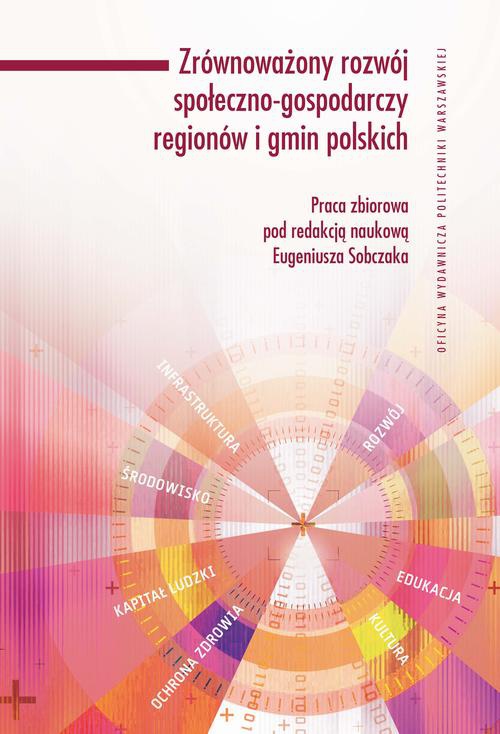 Okładka książki o tytule: Zrównoważony rozwój społeczno-gospodarczy regionów i gmin polskich
