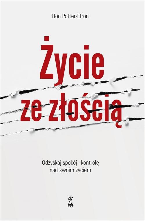 The cover of the book titled: ŻYCIE ZE ZŁOŚCIĄ