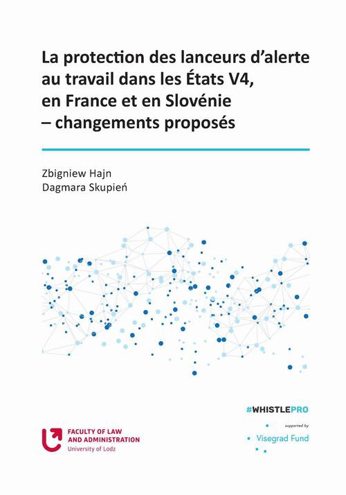 Okładka książki o tytule: La protection des lanceurs d’alerte au travail dans les Etats V4, en France et en Slovénie – changements proposés