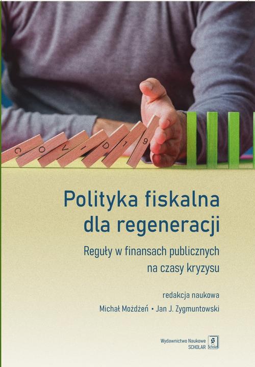 Okładka książki o tytule: Polityka fiskalna dla regeneracji