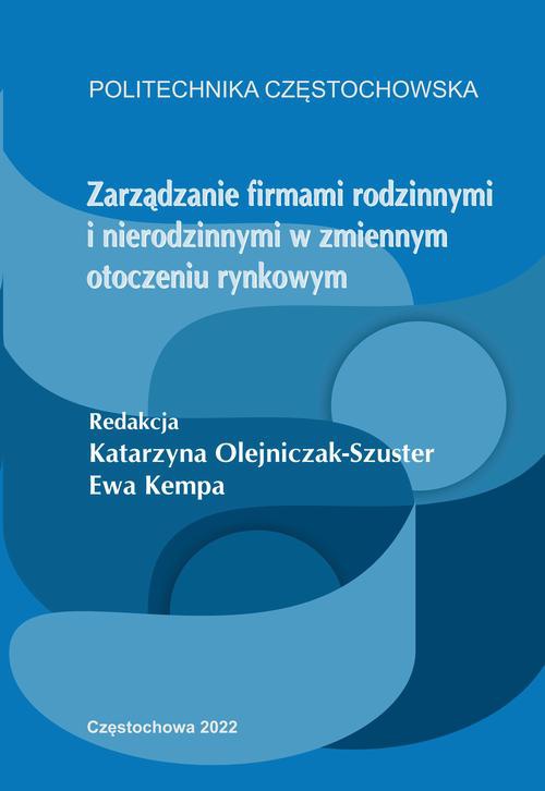The cover of the book titled: Zarządzanie firmami rodzinnymi i nierodzinnymi w zmiennym otoczeniu rynkowym