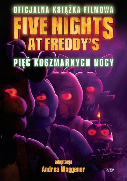 Okładka książki o tytule: Five Nights at Freddy's. Pięć koszmarnych nocy