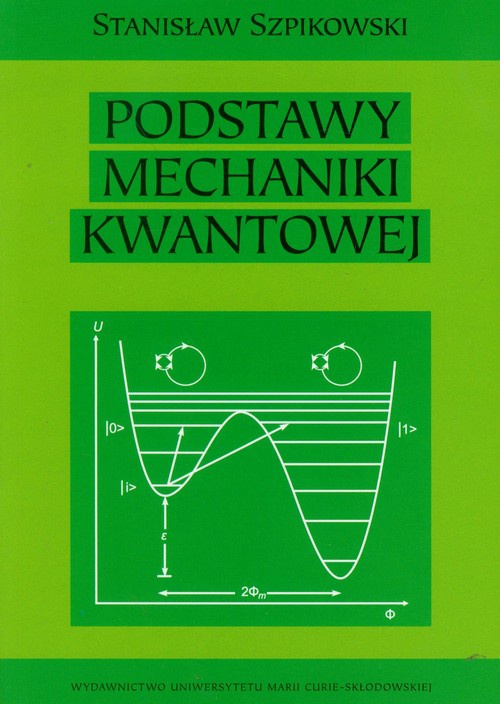 Okładka książki o tytule: Podstawy mechaniki kwantowej
