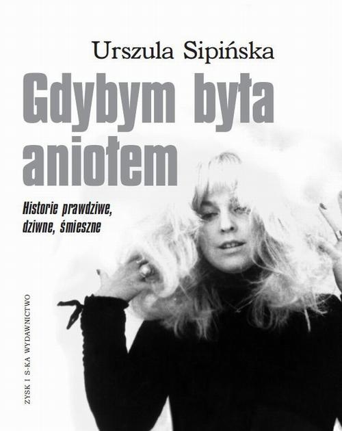 The cover of the book titled: Gdybym była aniołem