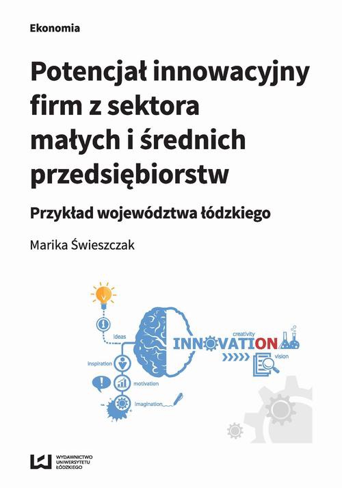 Okładka książki o tytule: Potencjał innowacyjny firm z sektora małych i średnich przedsiębiorstw