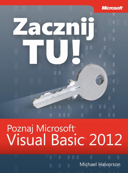 Okładka książki o tytule: Zacznij Tu! Poznaj Microsoft Visual Basic 2012