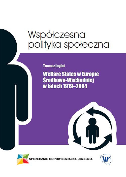 Okładka książki o tytule: Welfare States w Europie Środkowo-Wschodniej w latach 1919-2004