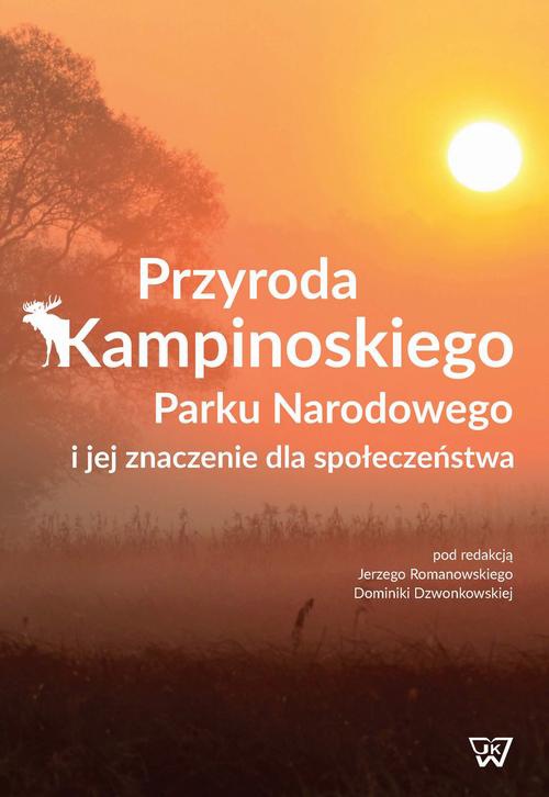 The cover of the book titled: Przyroda Kampinoskiego Parku Narodowego i jej znaczenie dla społeczeństwa