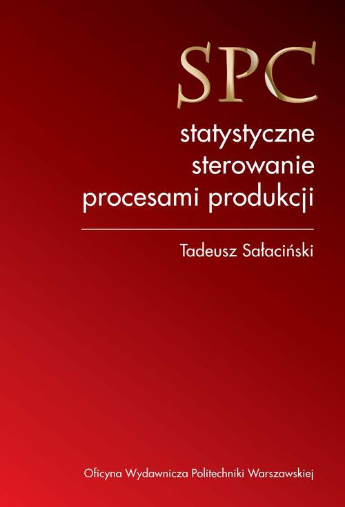 Okładka książki o tytule: SPC statystyczne sterowanie procesami produkcji