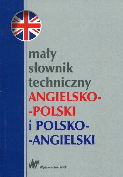 Обкладинка книги з назвою:Mały słownik techniczny angielsko-polski i polsko-angielski