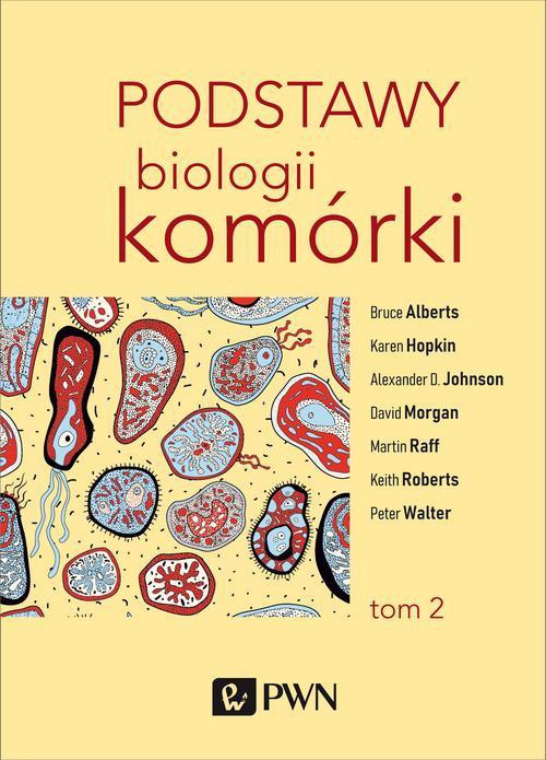 The cover of the book titled: Podstawy biologii komórki t. 2