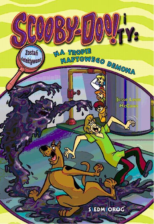 Okładka:Scooby-Doo! i Ty Na tropie Naftowego Demona 