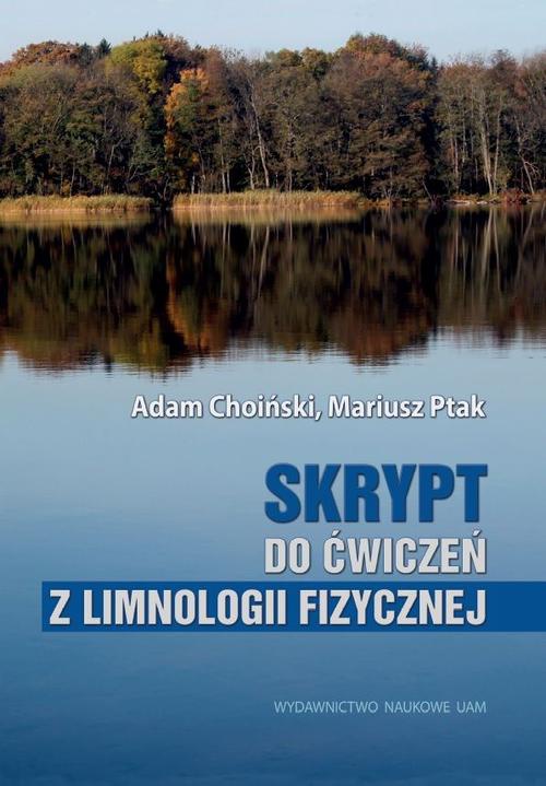 The cover of the book titled: Skrypt do ćwiczeń z limnologii fizycznej