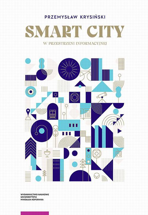 The cover of the book titled: Smart city w przestrzeni informacyjnej