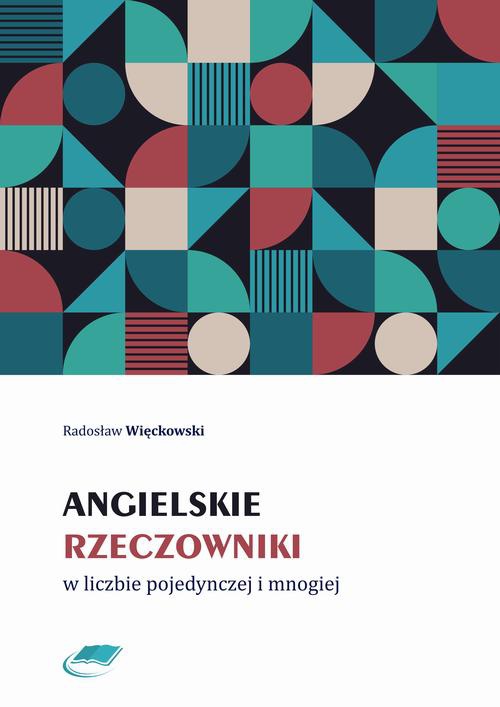 The cover of the book titled: Angielskie rzeczowniki w liczbie pojedynczej i mnogiej