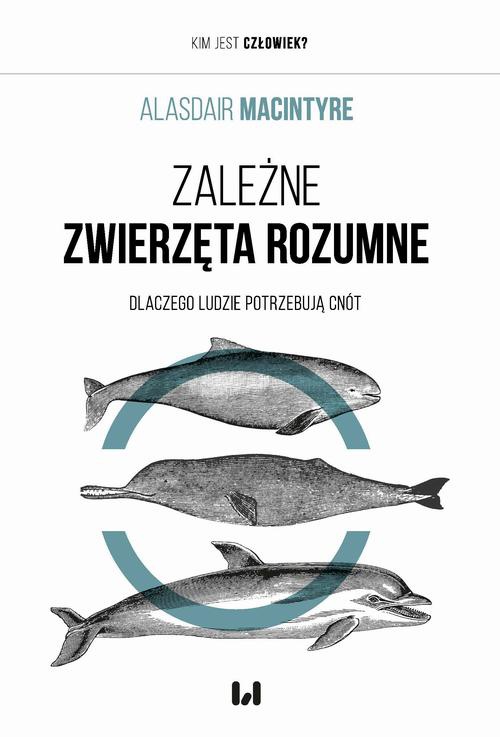 Обложка книги под заглавием:Zależne Zwierzęta Rozumne