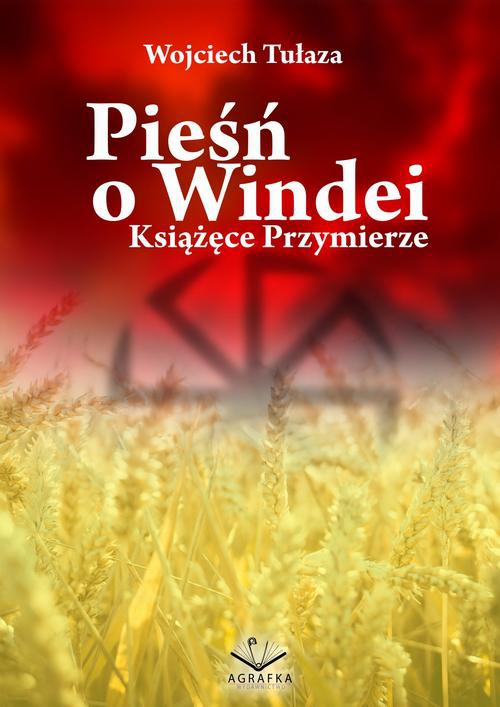 Okładka książki o tytule: Pieśń o Windei- Książęce Przymierze
