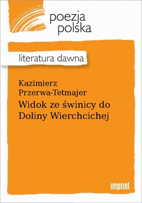 The cover of the book titled: Widok ze świnicy do Doliny Wierchcichej