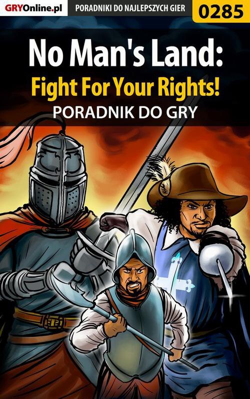 Okładka:No Man's Land: Fight For Your Rights! - poradnik do gry 