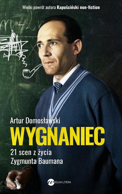 The cover of the book titled: Wygnaniec. 21 scen z życia Zygmunta Baumana