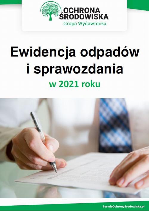 The cover of the book titled: Ewidencja odpadów i sprawozdania w 2021 roku