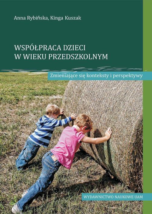 Okładka książki o tytule: Współpraca dzieci w wieku przedszkolnym Zmieniające się konteksty i perspektywy