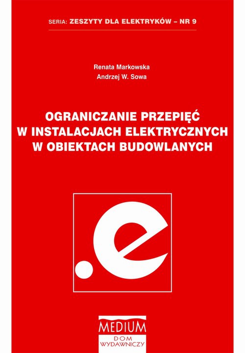 Okładka książki o tytule: Ograniczenia przepięć w instalacjach elektrycznych w obiektach budowlanych