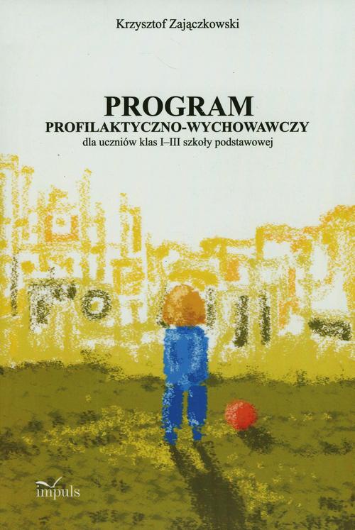 Обложка книги под заглавием:Program profilaktyczno-wychowawczy
