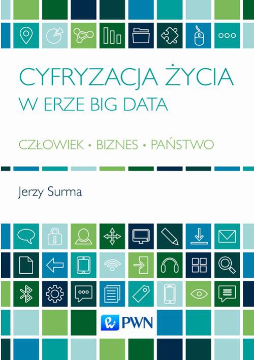 The cover of the book titled: Cyfryzacja życia w erze Big Data