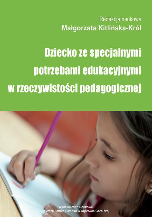 The cover of the book titled: Dziecko ze specjalnymi potrzebami edukacyjnymi w rzeczywistości pedagogicznej