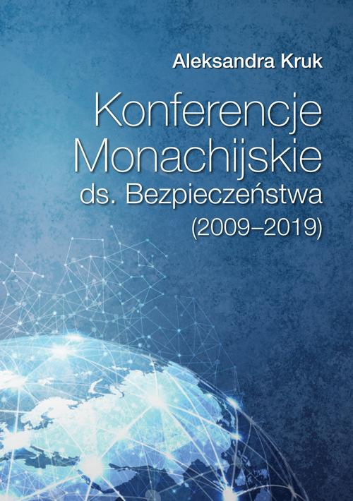 Обложка книги под заглавием:Konferencje Monachijskie ds. Bezpieczeństwa Poznań 2020 Aleksandra Kruk (2009‑2019)