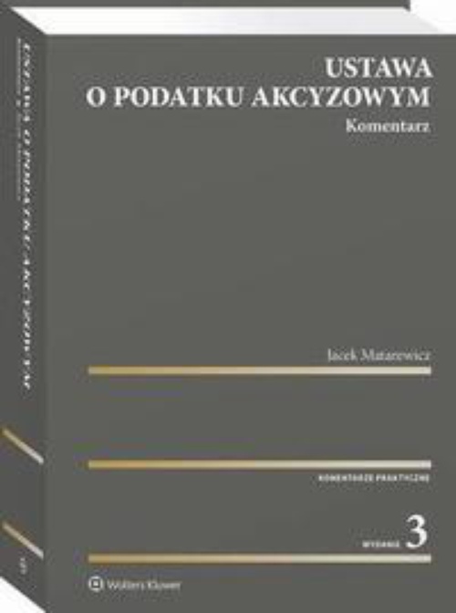 Обкладинка книги з назвою:Ustawa o podatku akcyzowym. Komentarz