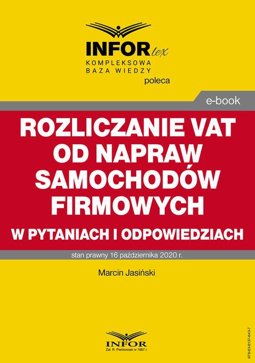 The cover of the book titled: Rozliczanie VAT od napraw samochodów firmowych w pytaniach i odpowiedziach