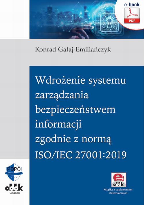 Okładka:Wdrożenie systemu zarządzania bezpieczeństwem informacji zgodnie z normą ISO/IEC 27001:2019 ( z suplementem elektronicznym) 