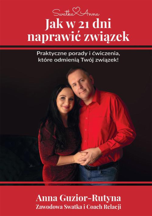The cover of the book titled: Jak w 21 dni naprawić związek