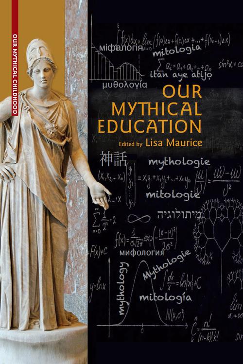 Обложка книги под заглавием:Our Mythical Education