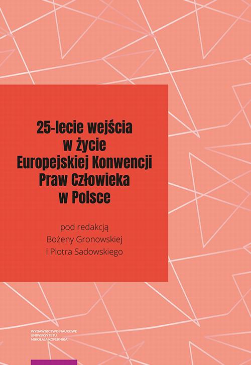 Okładka książki o tytule: 25-lecie wejścia w życie Europejskiej Konwencji Praw Człowieka w Polsce