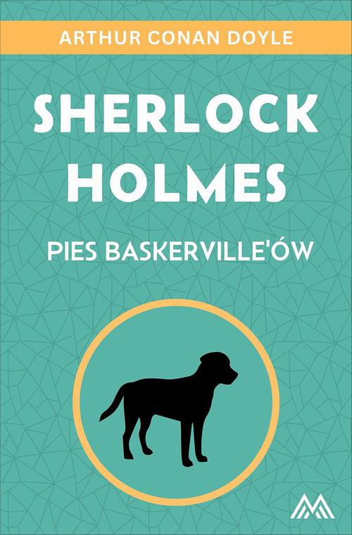 Okładka książki o tytule: Sherlock Holmes. Pies Baskerville’ów